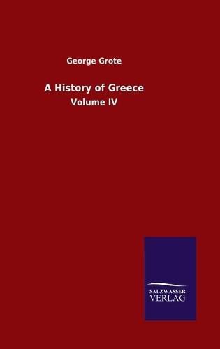 Cover image for A History of Greece: Volume IV