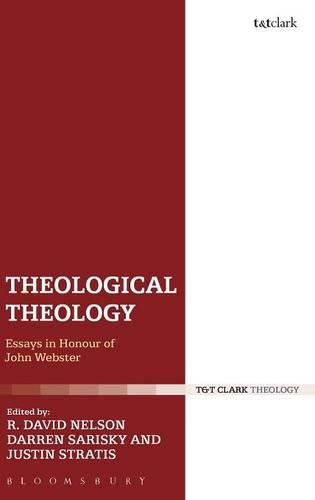 Cover image for Theological Theology: Essays in Honour of John Webster