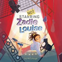 Cover image for Not Starring Zadie Louise