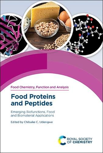 Cover image for Food Proteins and Peptides: Emerging Biofunctions, Food and Biomaterial Applications