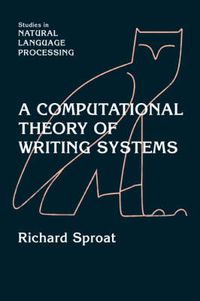 Cover image for A Computational Theory of Writing Systems