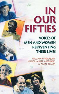 Cover image for In Our Fifties: Voices of Men and Women Reinventing Their Lives