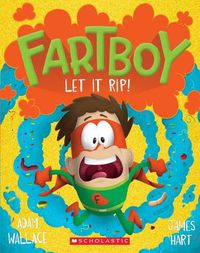 Cover image for Let it Rip! (Fartboy #4)