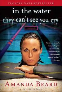 Cover image for In the Water They Can't See You Cry