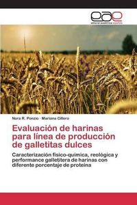 Cover image for Evaluacion de harinas para linea de produccion de galletitas dulces