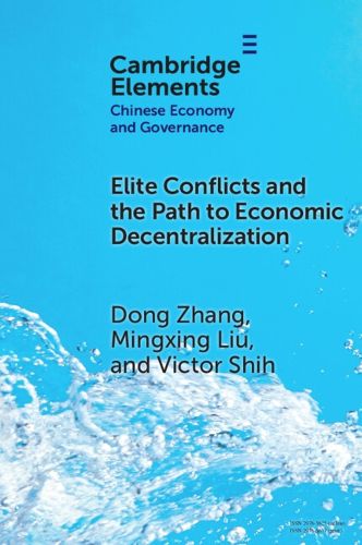 Cover image for Elite Conflicts and the Path to Economic Decentralization