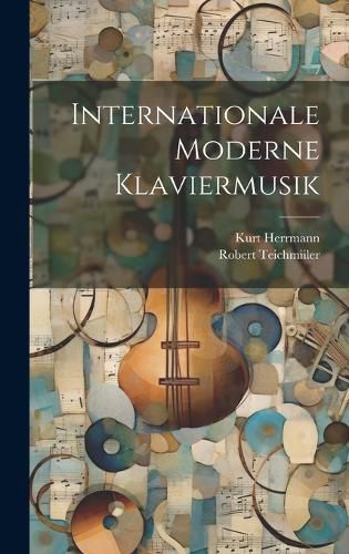 Cover image for Internationale Moderne Klaviermusik