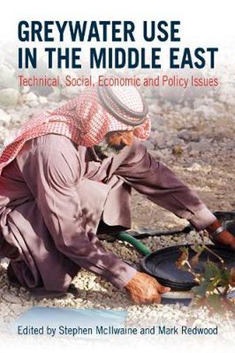 Cover image for Greywater Use in the Middle East: Technical, social, economic and policy issues