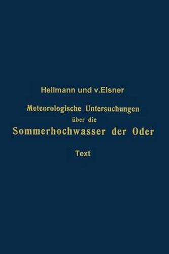 Cover image for Meteorologische Untersuchungen UEber Die Sommerhochwasser Der Oder