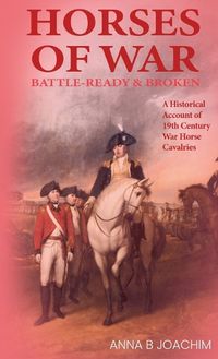 Cover image for Horses of War Battle-Ready & Broken