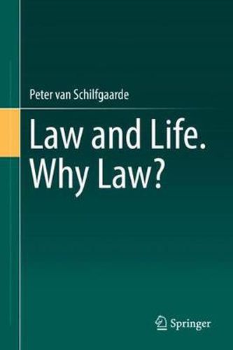 Cover image for Law and Life. Why Law?