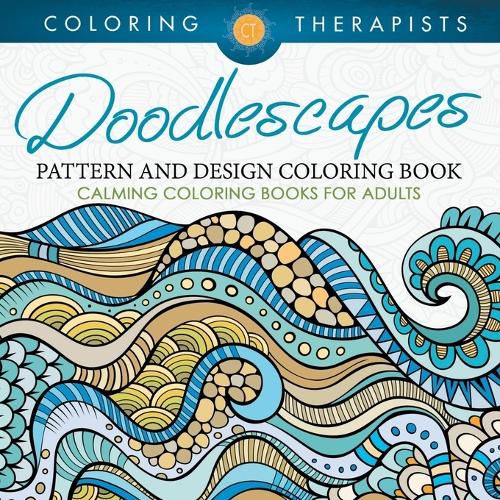 Cover image for Doodlescapes: Pattern And Design Coloring Book - Calming Coloring Books For Adults