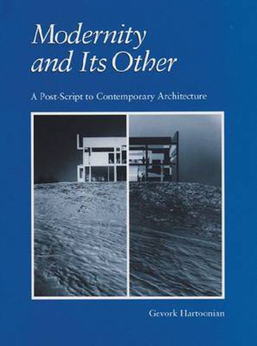 Modernity and Its Other: A Post-Script to Contemporary Architecture