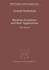 Cover image for Random Evolutions and their Applications: New Trends