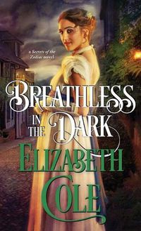 Cover image for Breathless in the Dark: A Regency Spy Romance