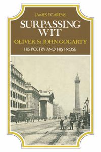 Cover image for Surpassing Wit: Oliver St. John Gogarty, His Poetry and His Prose