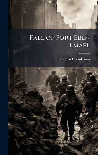 Cover image for Fall of Fort Eben Emael