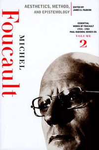 Cover image for Aesthetics, Method, and Epistemology: Essential Works of Foucault, 1954-1984