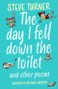 Cover image for The Day I Fell Down the Toilet and Other Poems