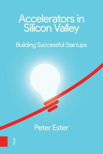 Cover image for Accelerators in Silicon Valley: Building Successful Startups