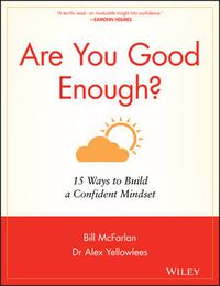 Cover image for Are You Good Enough?: 15 Ways to Build a Confident Mindset