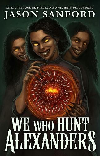 Cover image for We Who Hunt Alexanders