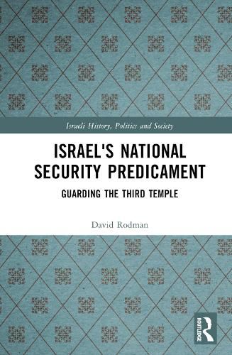 Israel's National Security Predicament