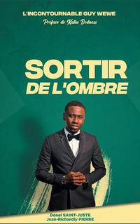 Cover image for L'incontournable Guy Wewe Sortir de l'ombre