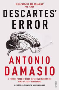 Cover image for Descartes' Error: Emotion, Reason and the Human Brain
