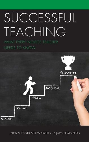 Cover image for Successful Teaching: What Every Novice Teacher Needs to Know