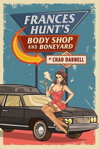 Cover image for Frances Hunt's Body Shop and Boneyard