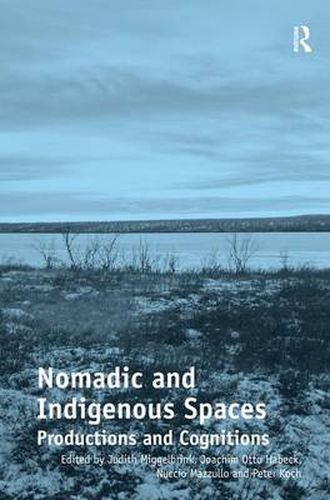 Cover image for Nomadic and Indigenous Spaces: Productions and Cognitions