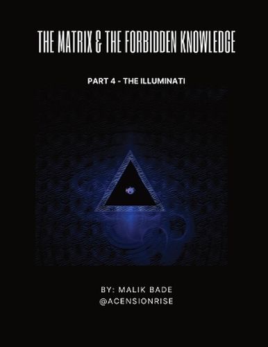 Cover image for The Matrix & The Forbidden Knowledge (Part 4)