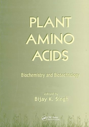 Cover image for Plant Amino Acids: Biochemistry and Biotechnology