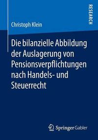 Cover image for Die bilanzielle Abbildung der Auslagerung von Pensionsverpflichtungen nach Handels- und Steuerrecht