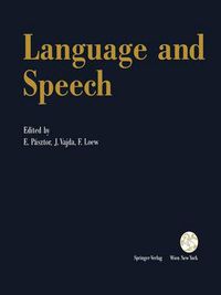 Cover image for Language and Speech: Proceedings of the Fifth Convention of the Academia Eurasian Neurochirurgica, Budapest, September 19-22, 1990