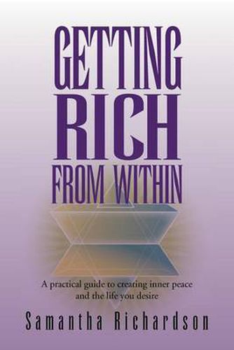 Cover image for Getting Rich From Within: A practical guide to reprogramme your subconscious mind to unlock your pure potential and create the life of your dreams