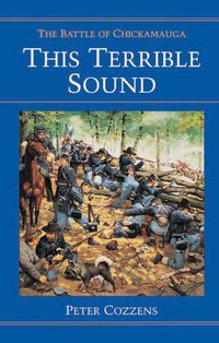 Cover image for This Terrible Sound: The Battle of Chickamauga