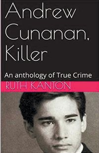 Cover image for Andrew Cunanan, Killer