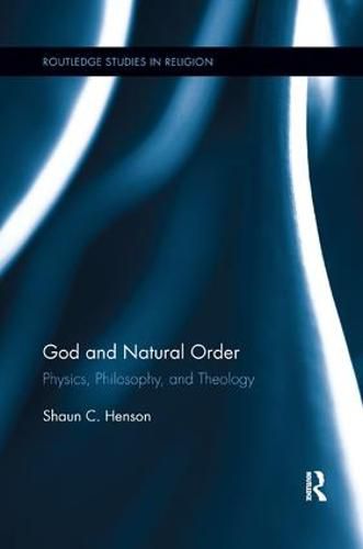 Cover image for God and Natural Order: Physics, Philosophy, and Theology