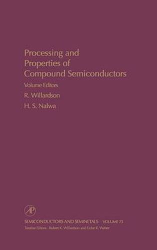 Cover image for Processing and Properties of Compound Semiconductors