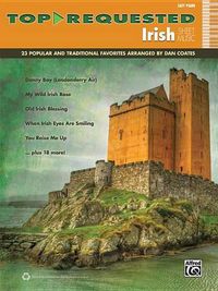 Cover image for Top-Requested Irish Sheet Music: 23 Popular and Traditional Favorites (Easy Piano)