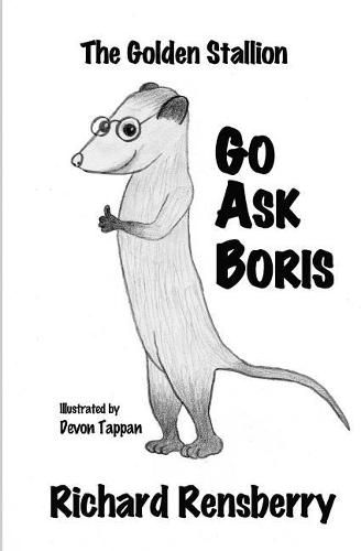 Cover image for The Golden Stallion: Go Ask Boris Book 3