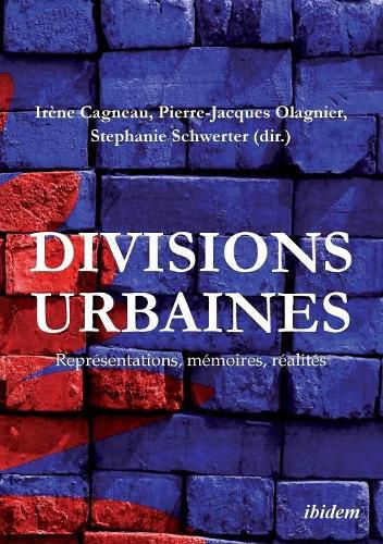 Cover image for Divisions urbaines. Repr sentations, m moires, r alit s