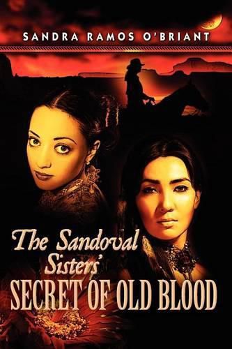 Cover image for The Sandoval Sisters' Secret of Old Blood