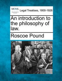 Cover image for An Introduction to the Philosophy of Law.