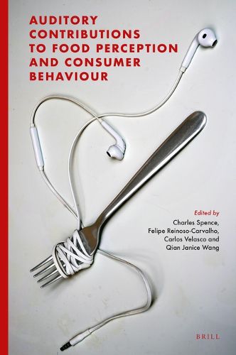Cover image for Auditory Contributions to Food Perception and Consumer Behaviour