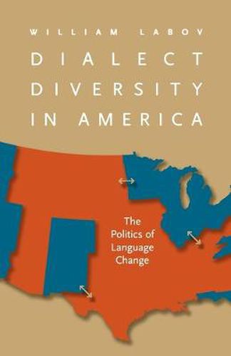 Cover image for Dialect Diversity in America: The Politics of Language Change