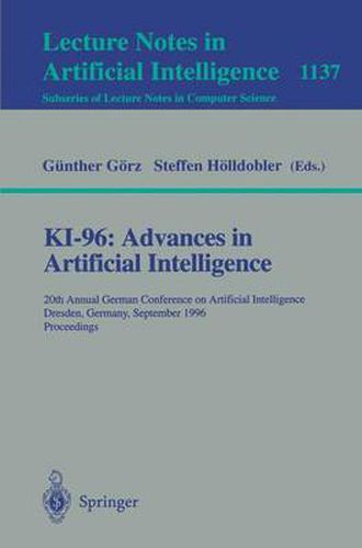 Cover image for KI-96: Advances in Artificial Intelligence: 20th Annual German Conference on Artificial Intelligence Dresden, Germany, September 17 - 19, 1996, Proceedings