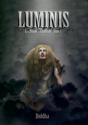 Cover image for Luminis: Les Peuples d'Elwinah, tome 1